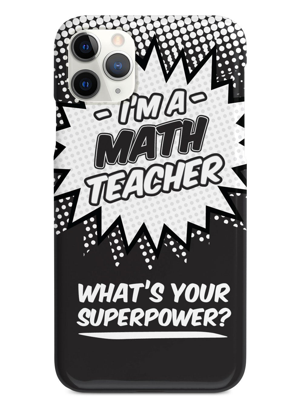 Math Teacher - What's Your Superpower? Case