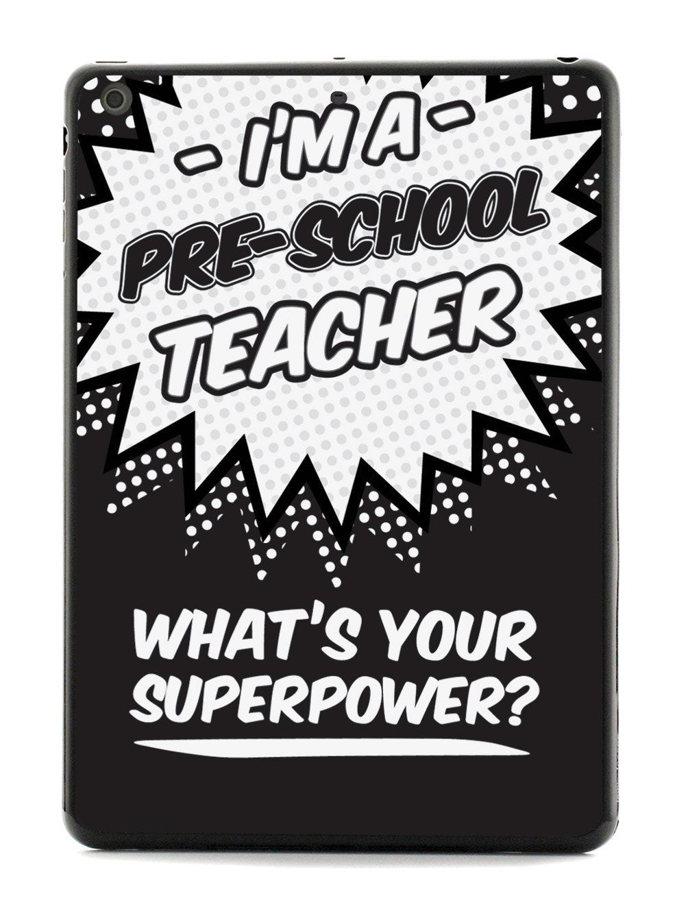 Pre-School Teacher - What's Your Superpower? Case