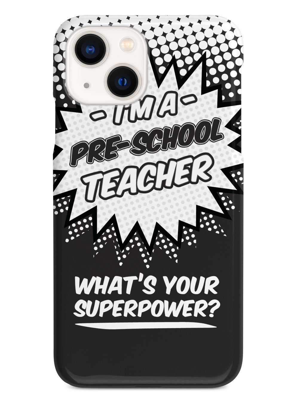 Pre-School Teacher - What's Your Superpower? Case