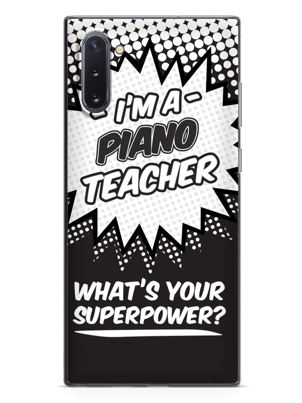 Piano Teacher - What's Your Superpower? Case