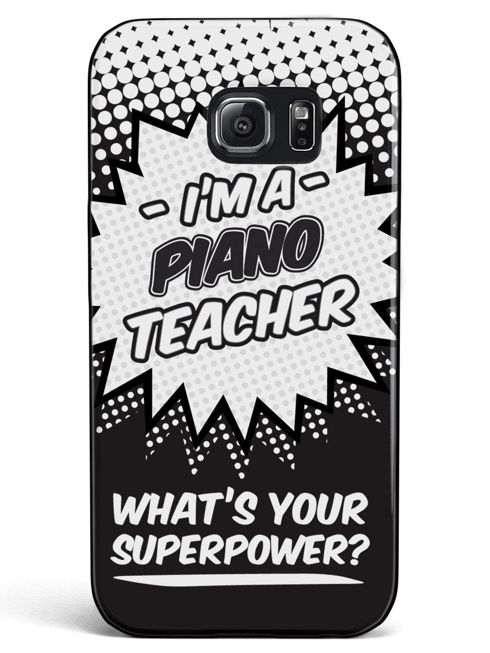 Piano Teacher - What's Your Superpower? Case