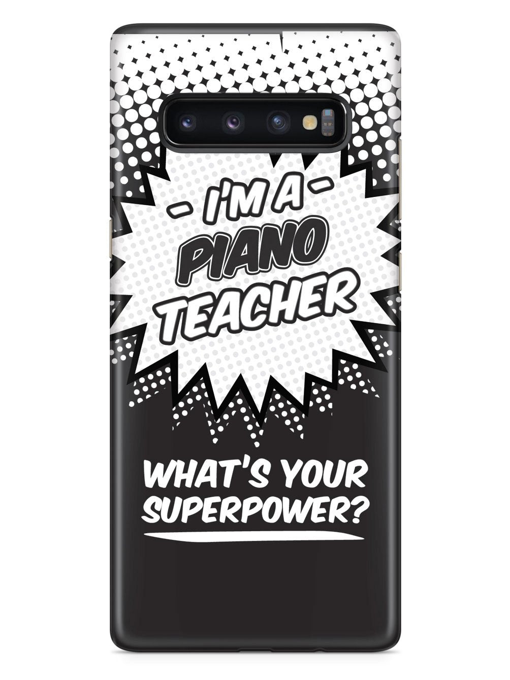 Piano Teacher - What's Your Superpower? Case