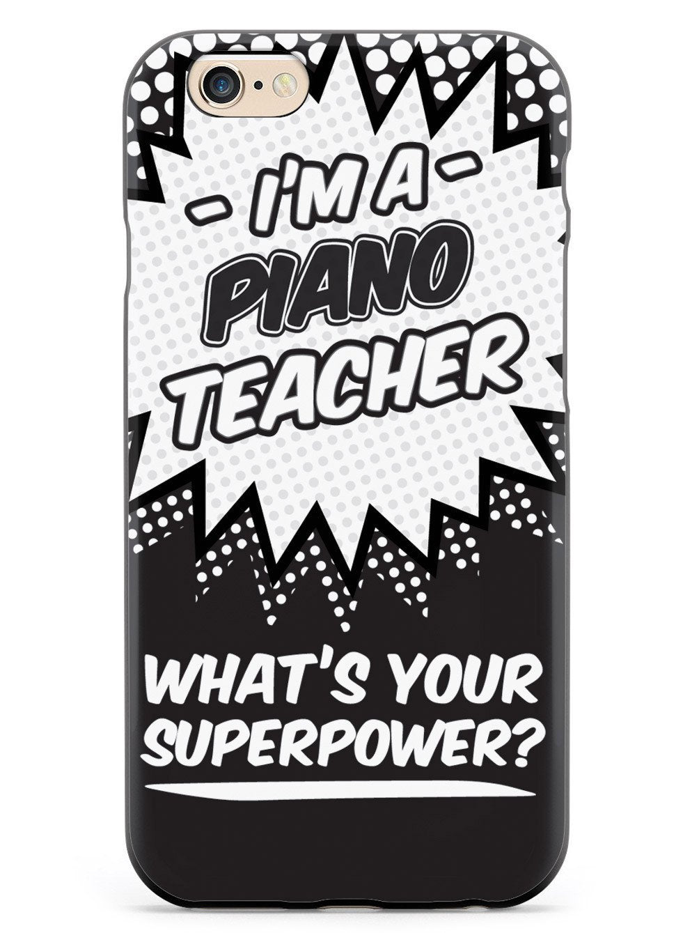 Piano Teacher - What's Your Superpower? Case