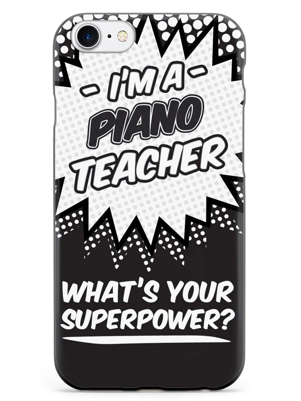 Piano Teacher - What's Your Superpower? Case
