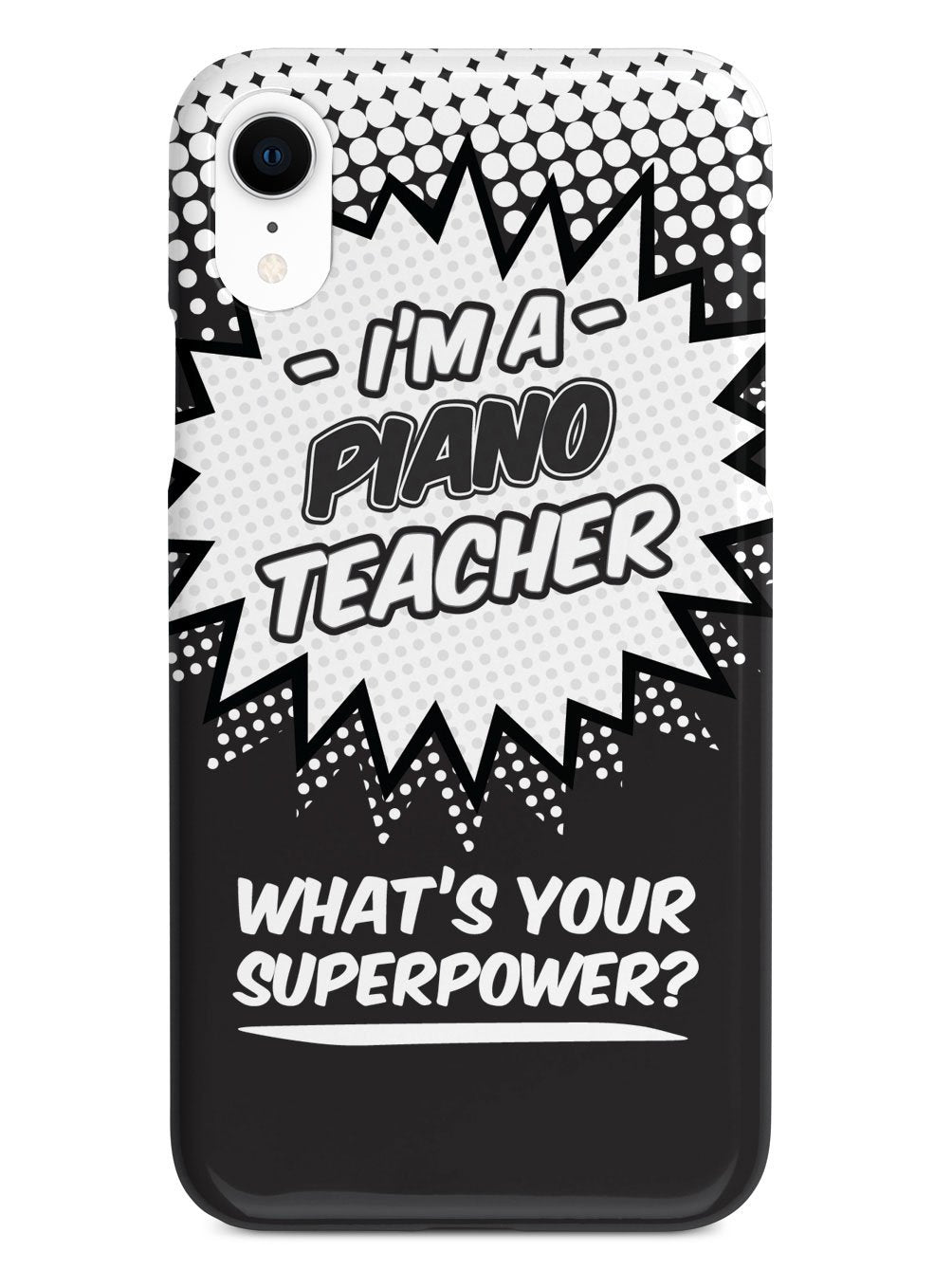 Piano Teacher - What's Your Superpower? Case