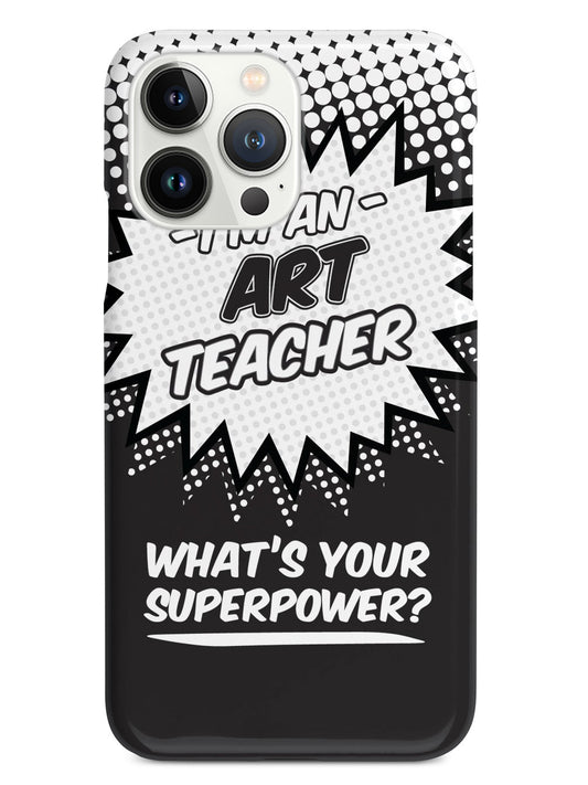 Art Teacher - What's Your Superpower? Case