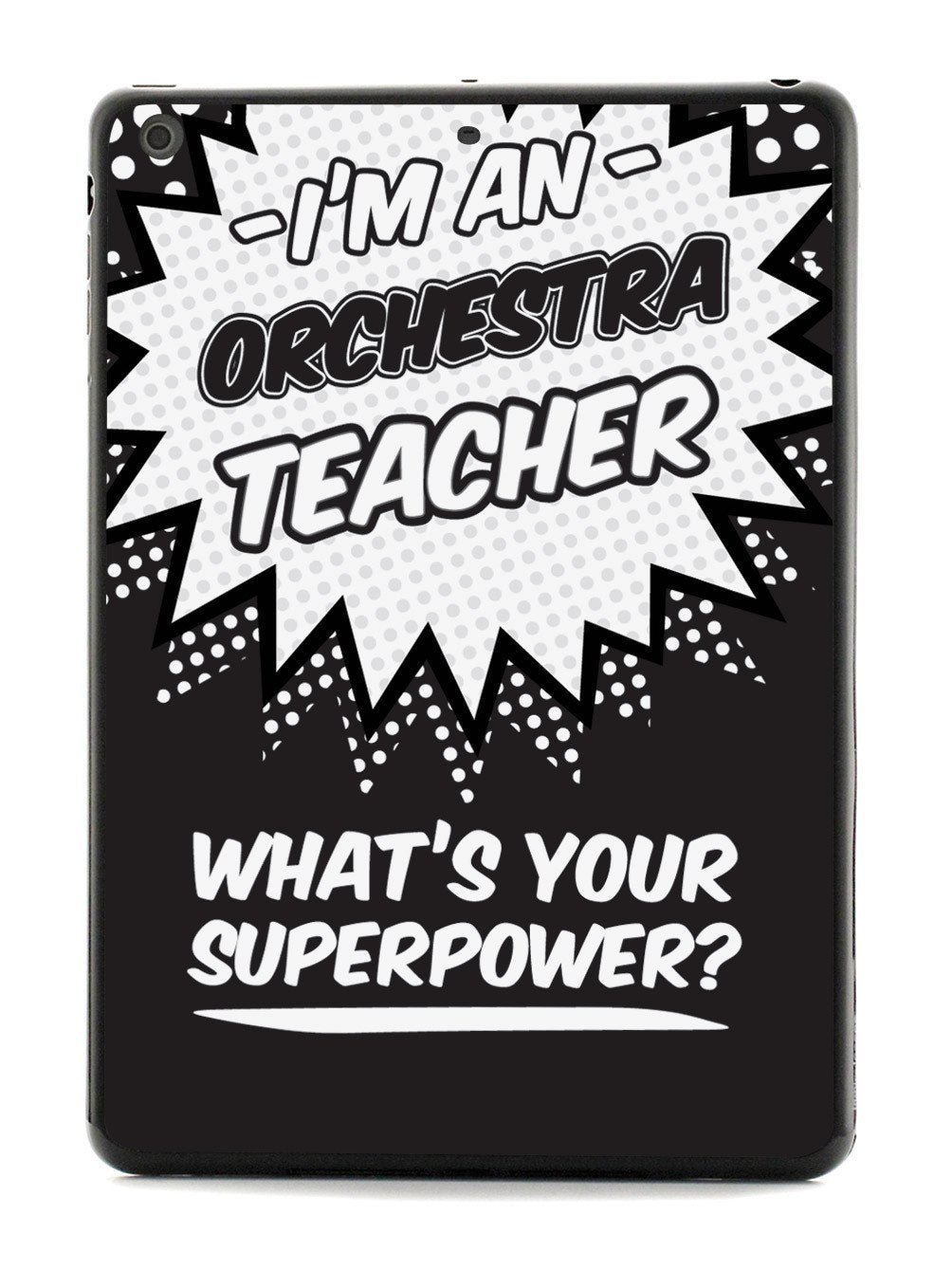 Orchestra Teacher - What's Your Superpower? Case