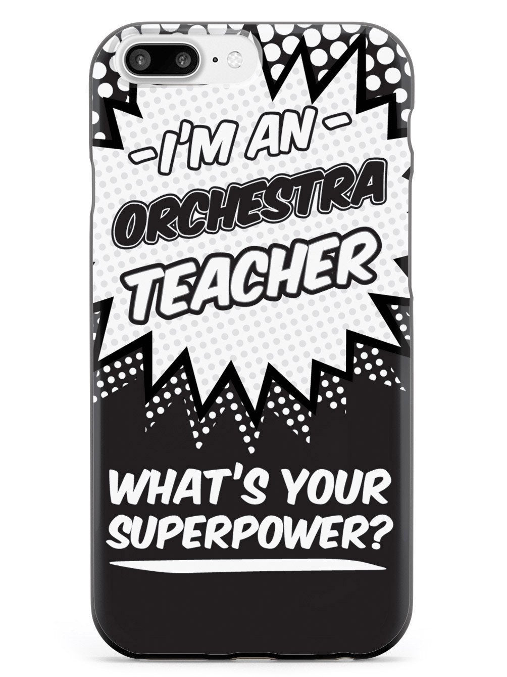 Orchestra Teacher - What's Your Superpower? Case