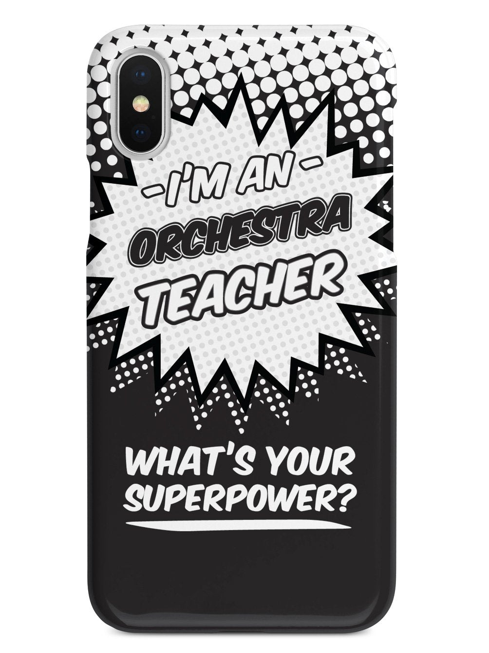 Orchestra Teacher - What's Your Superpower? Case