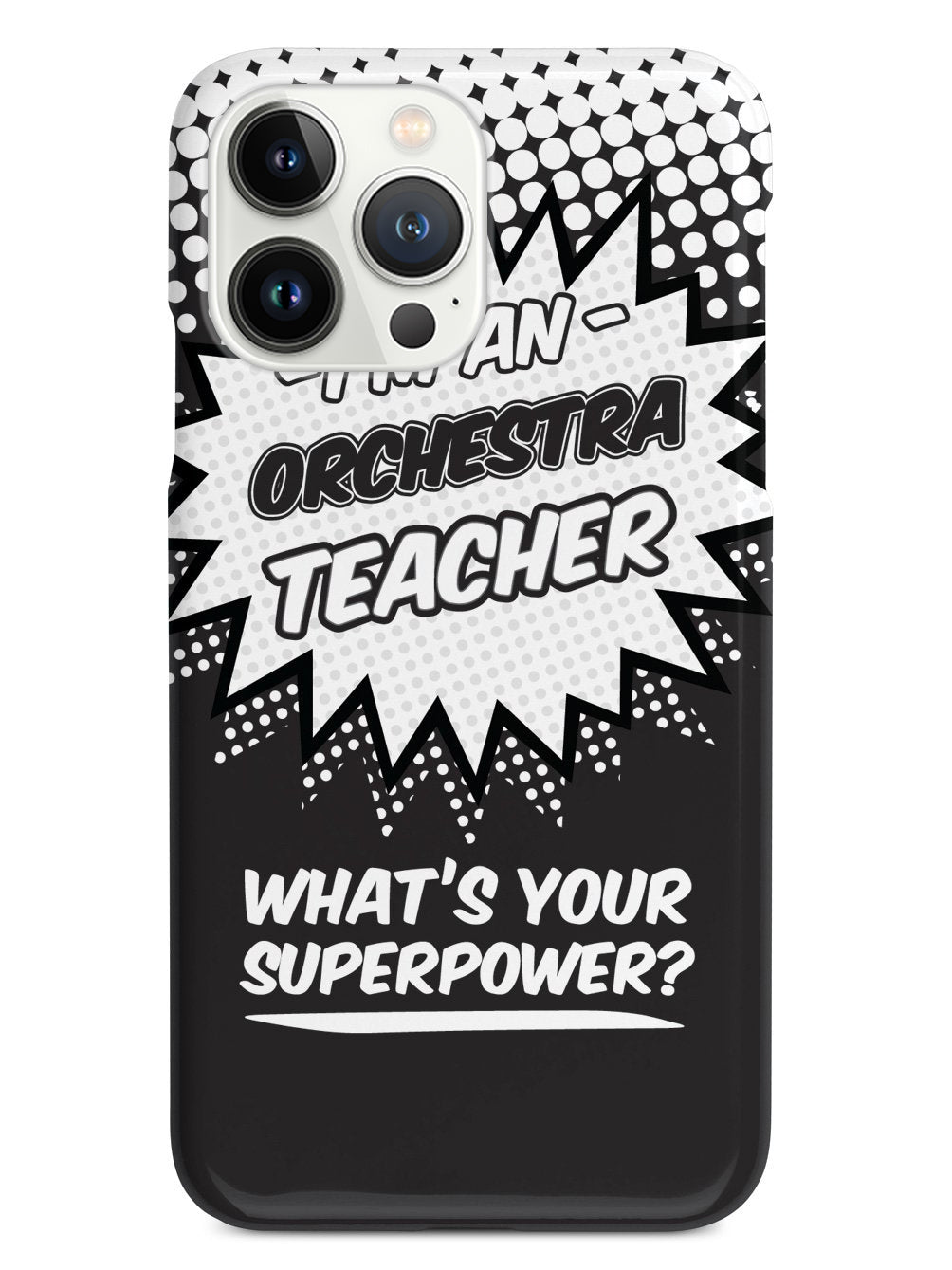 Orchestra Teacher - What's Your Superpower? Case
