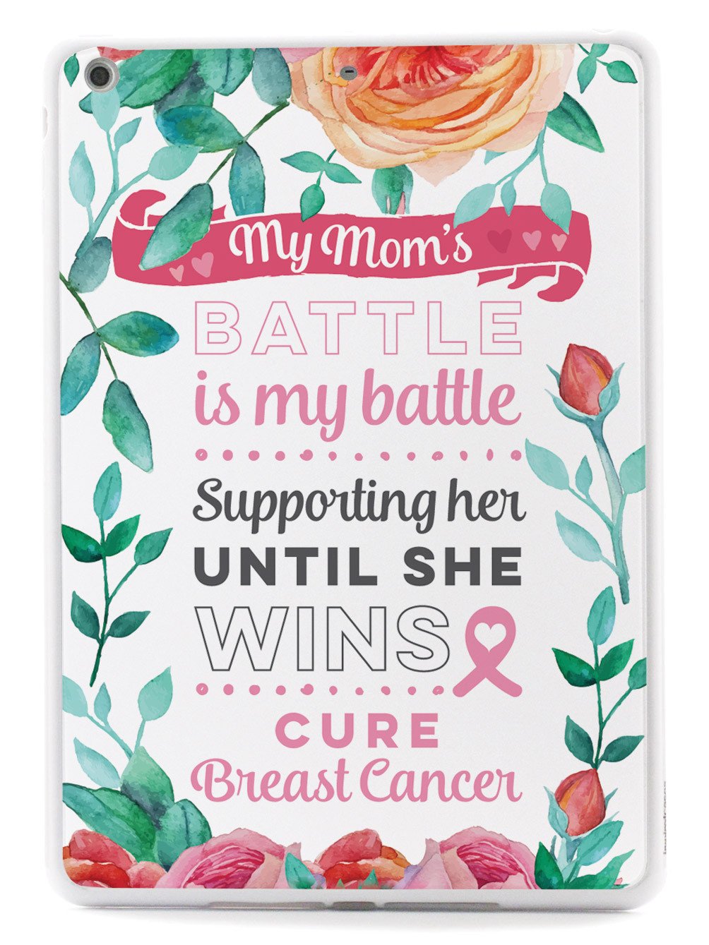 My Mom's Battle - Breast Cancer Awareness Case