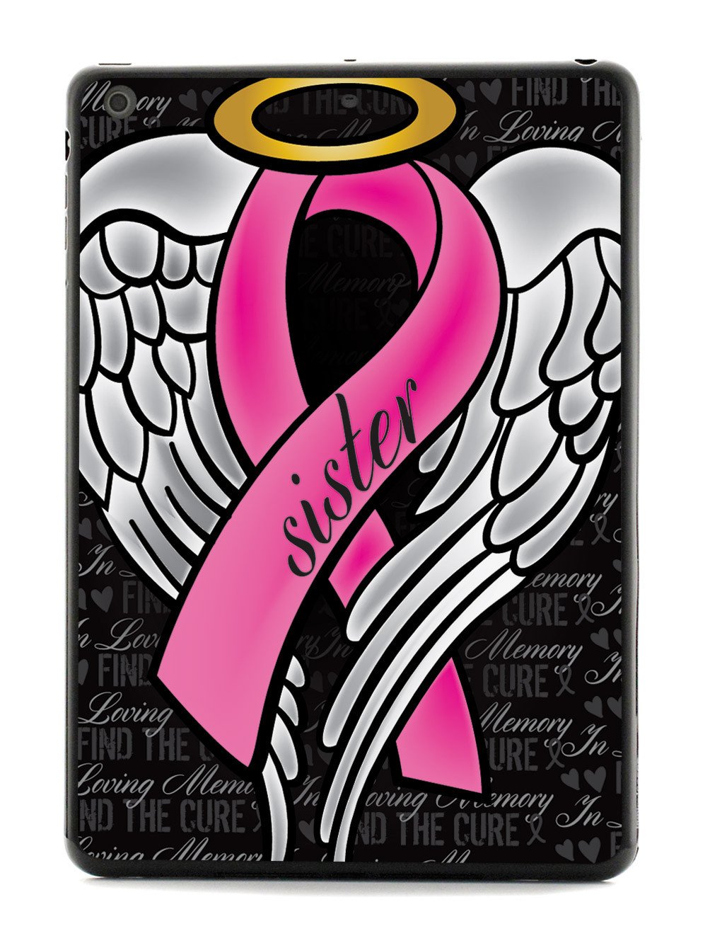 In Loving Memory of My Sister - Pink Ribbon Case