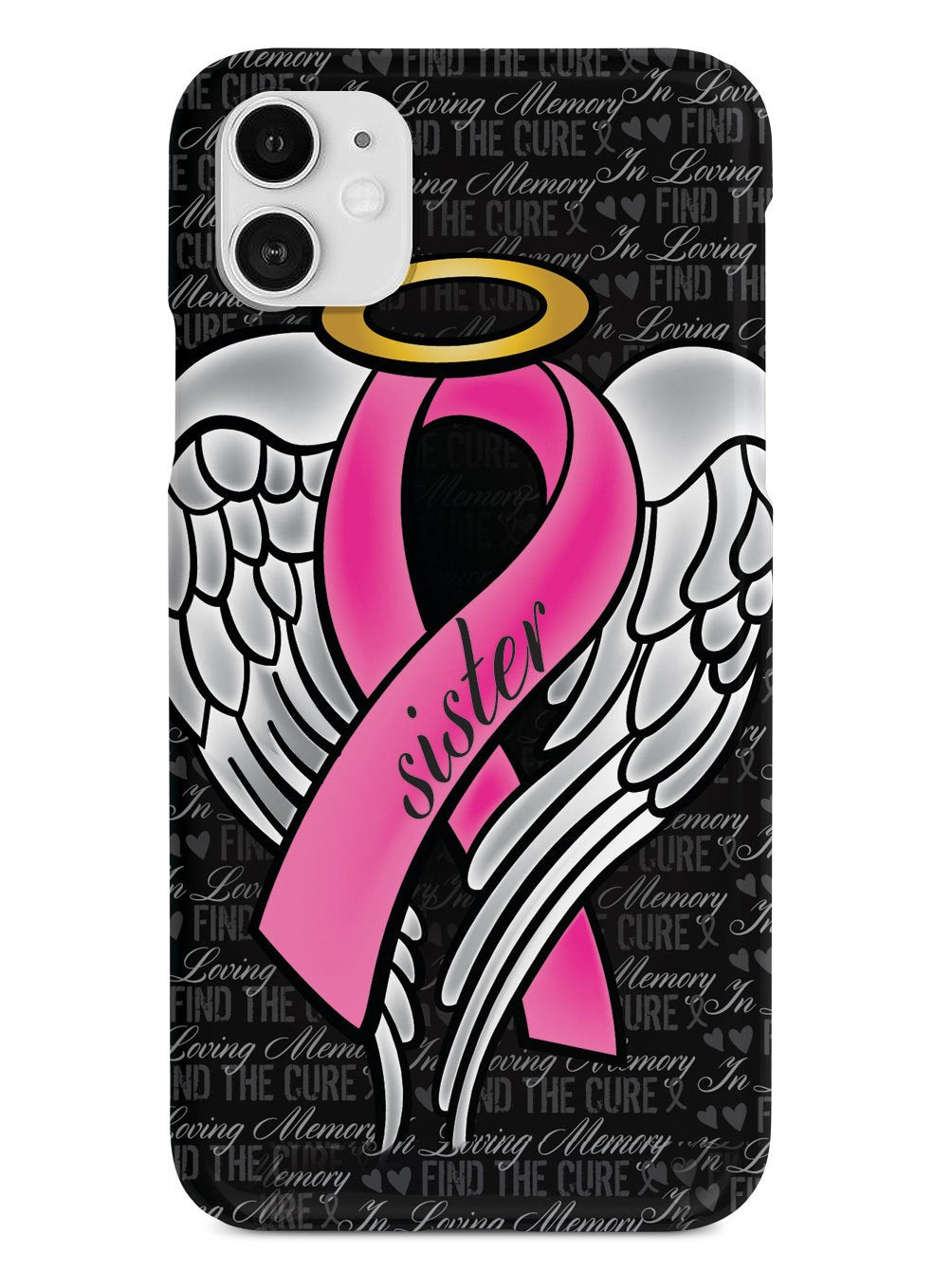 In Loving Memory of My Sister - Pink Ribbon Case