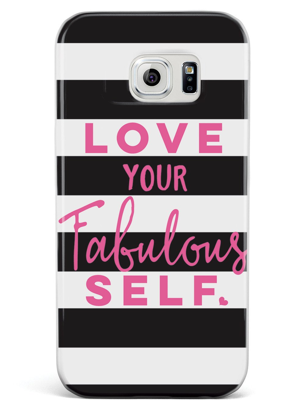 Love Your Fabulous Self Case