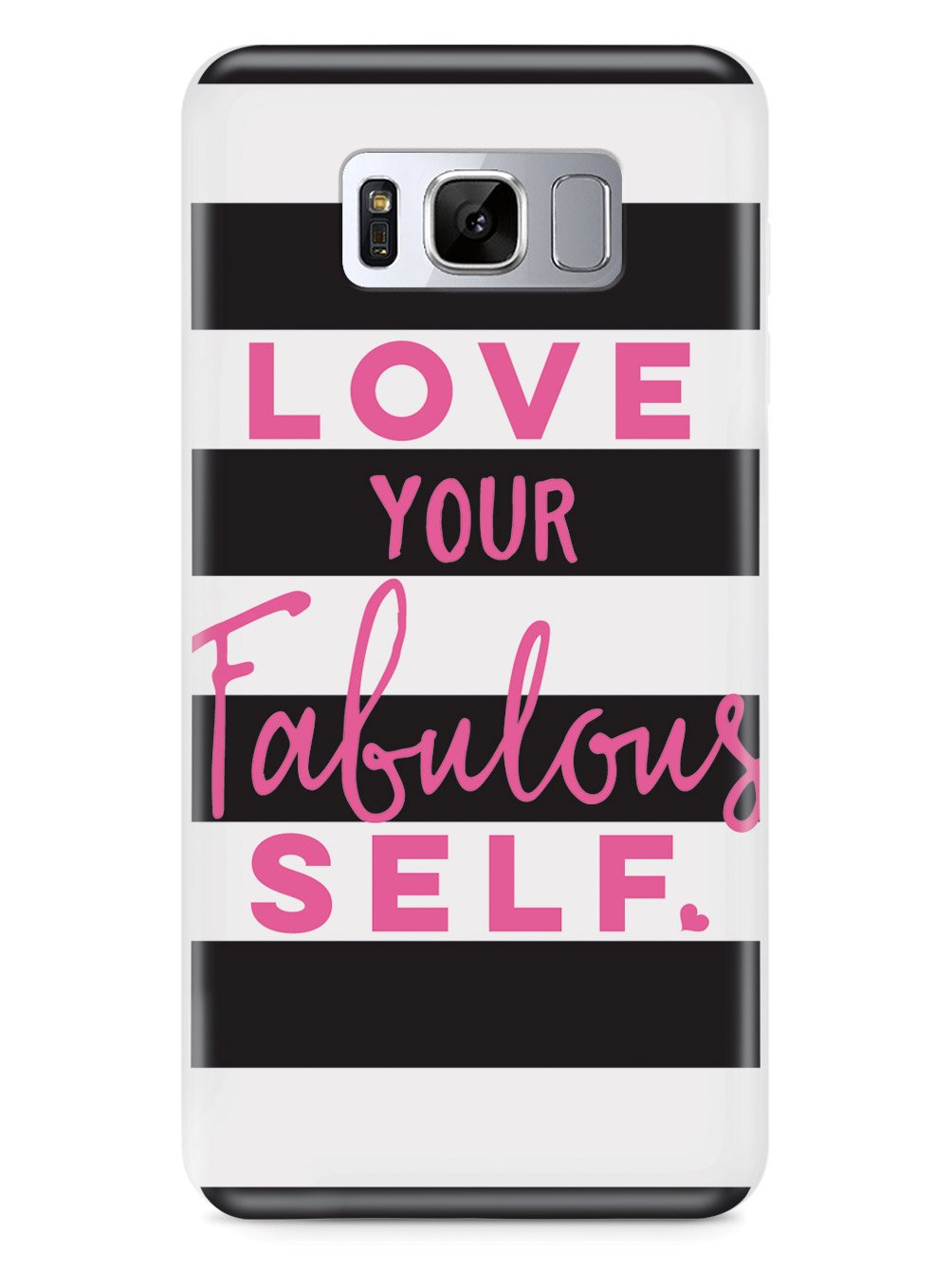 Love Your Fabulous Self Case