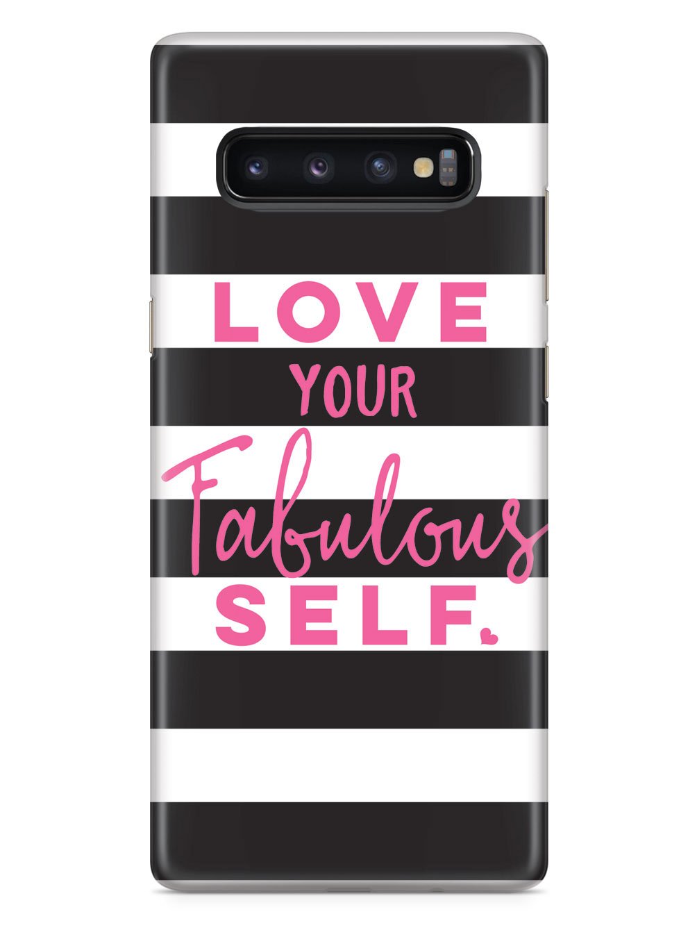 Love Your Fabulous Self Case