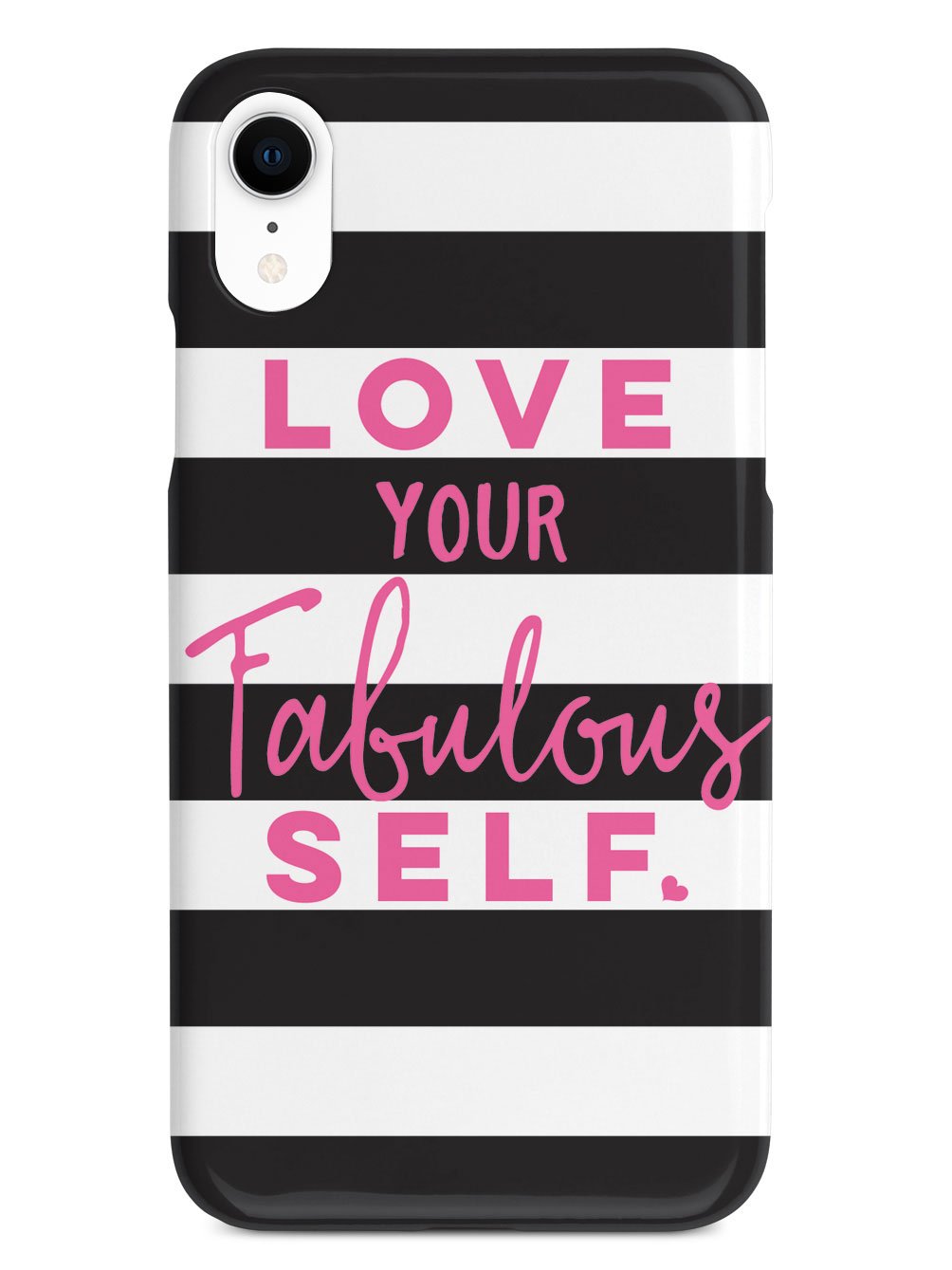 Love Your Fabulous Self Case