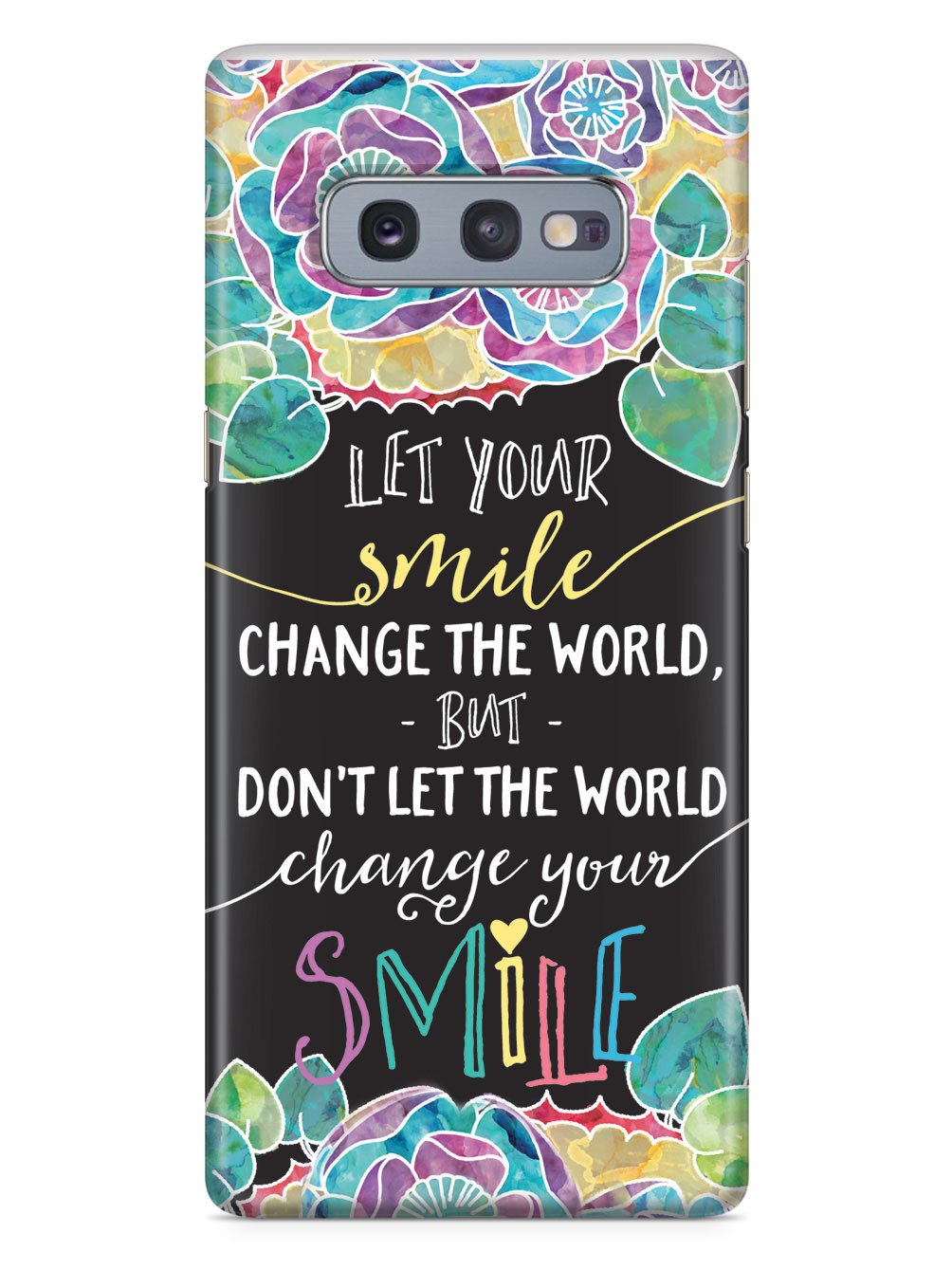 Let Your Smile Change the World Case