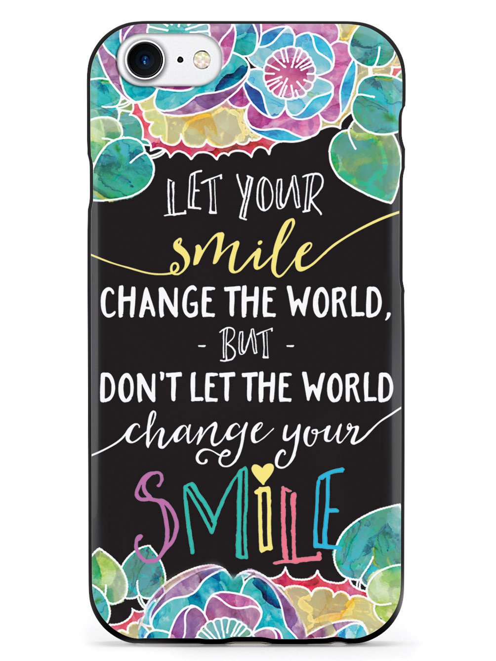 Let Your Smile Change the World Case
