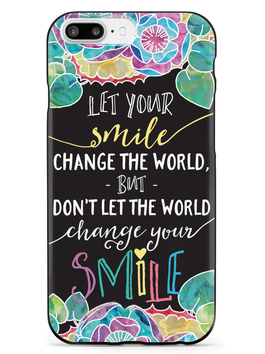 Let Your Smile Change the World Case