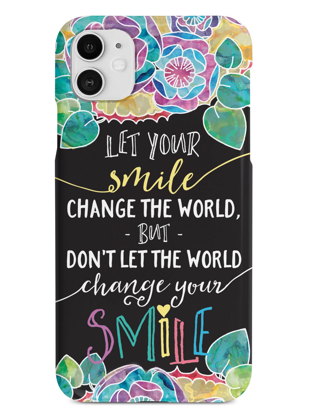 Let Your Smile Change the World Case
