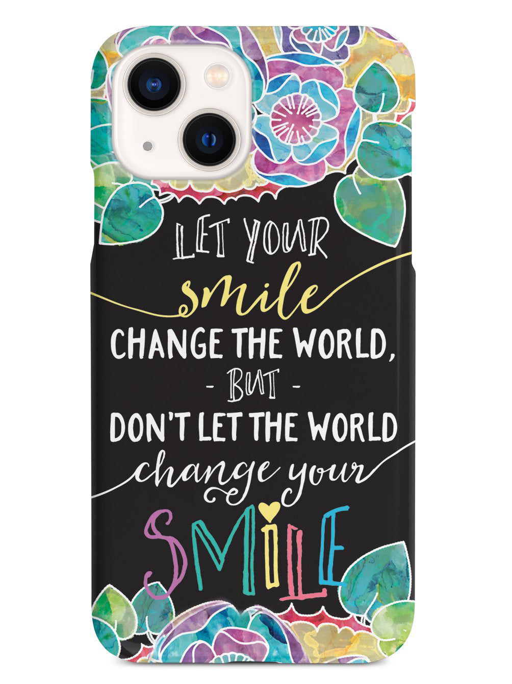 Let Your Smile Change the World Case