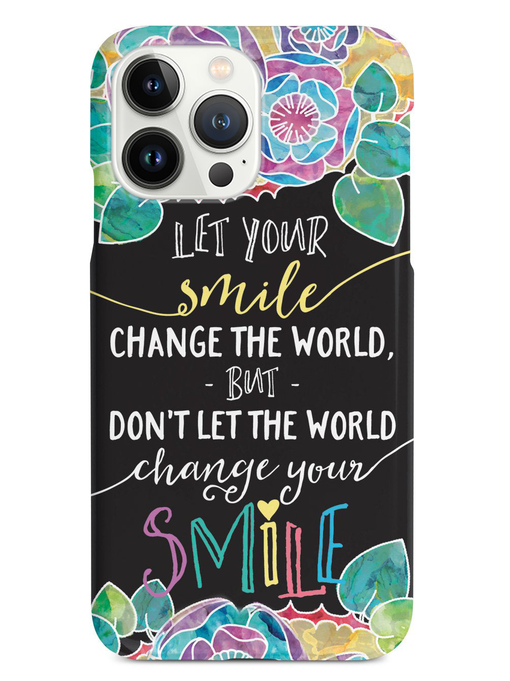 Let Your Smile Change the World Case