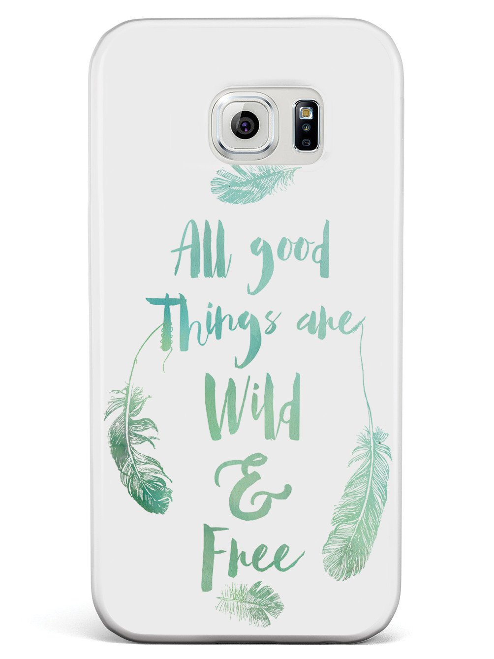 All Good Things Are Wild and Free Case