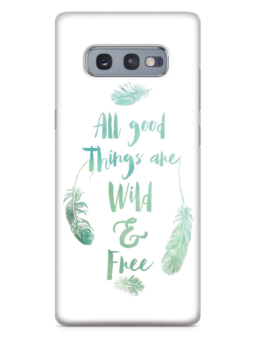 All Good Things Are Wild and Free Case