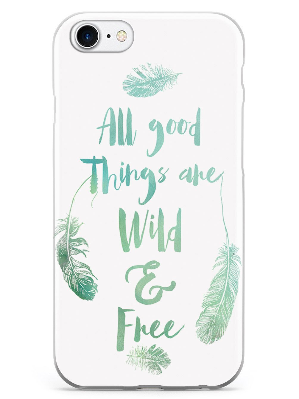 All Good Things Are Wild and Free Case