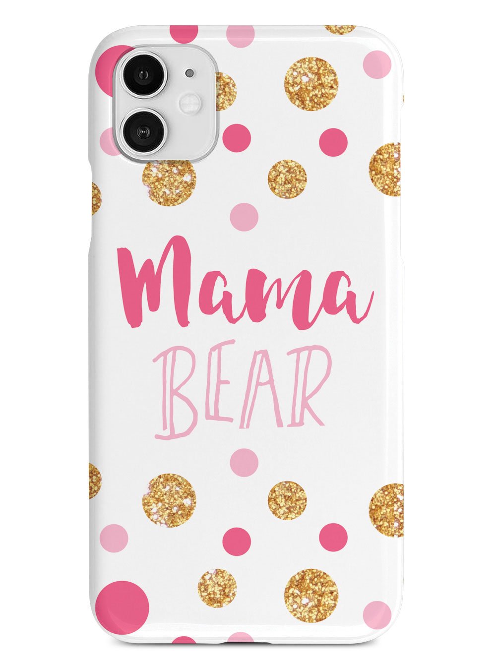 Mama Bear - Mom Case