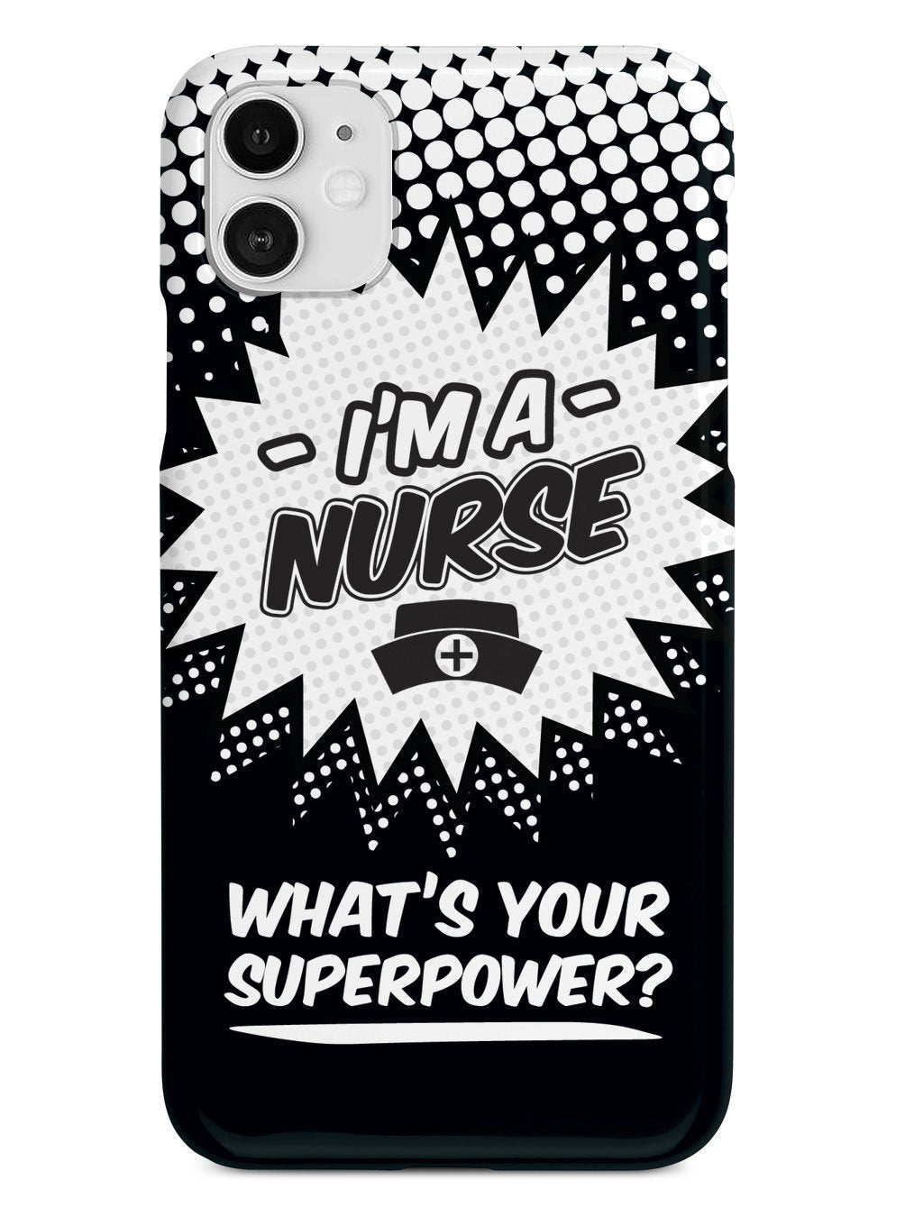 Nurse - What's Your Superpower? Case