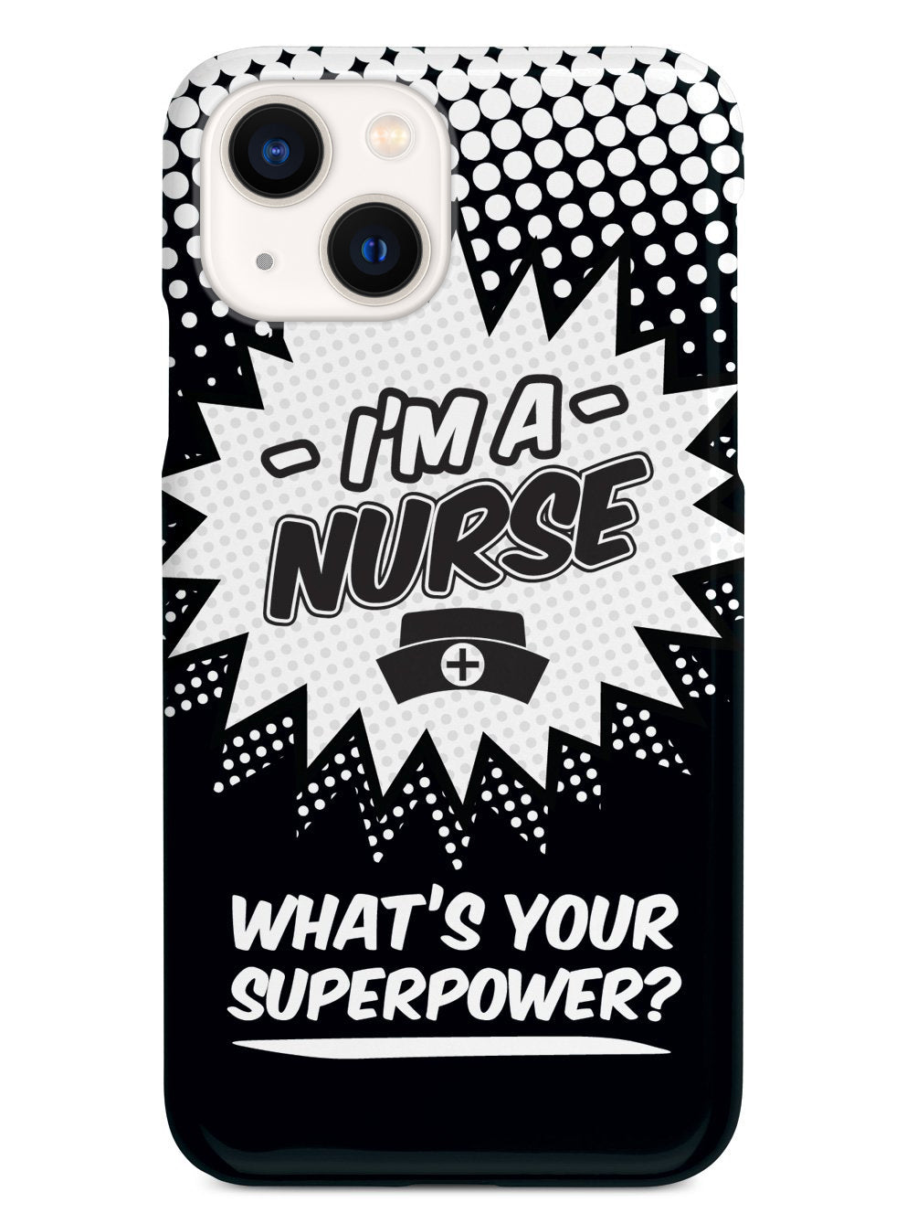Nurse - What's Your Superpower? Case