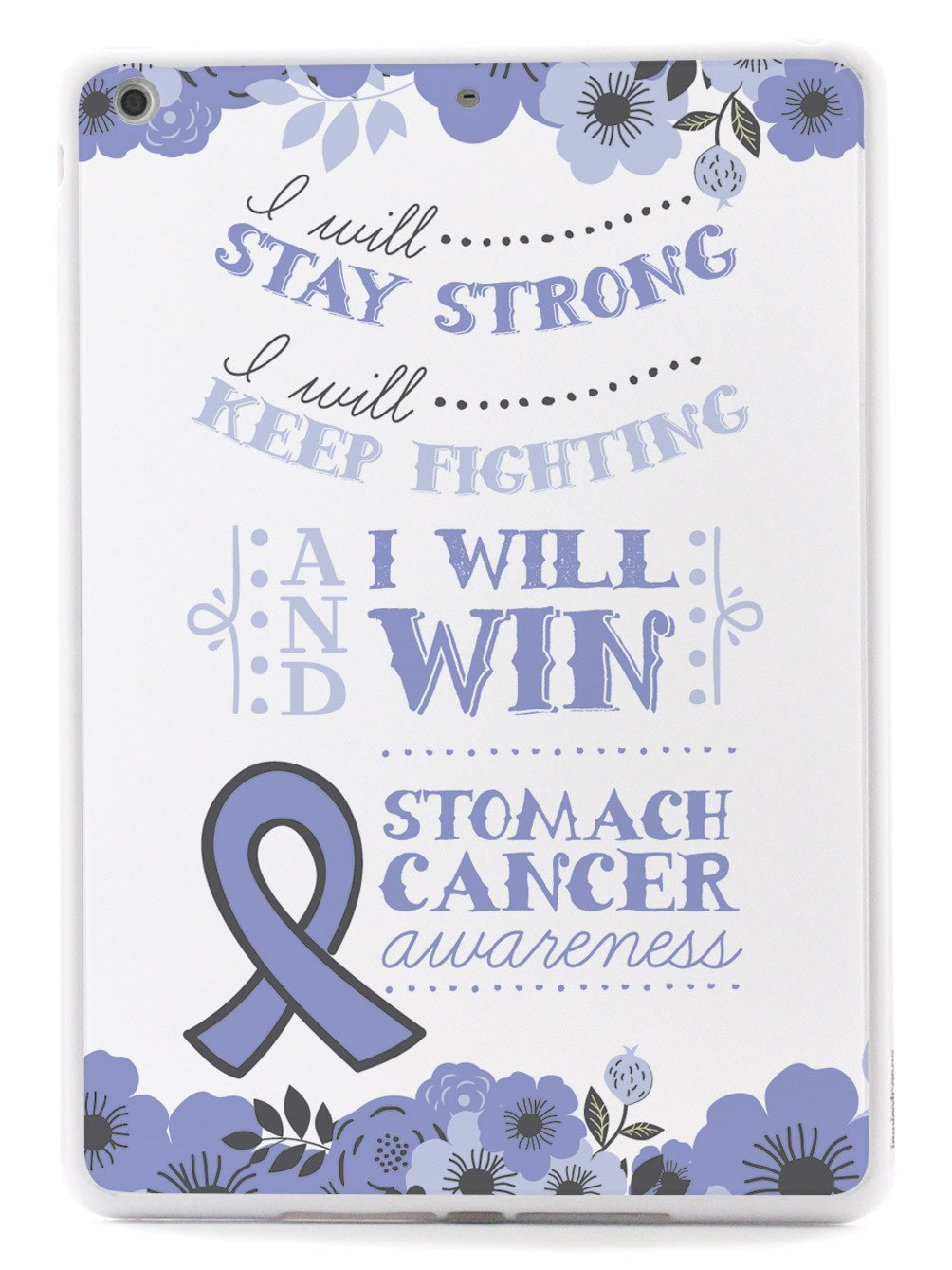 I Will Win - Stomach Cancer Awareness Case