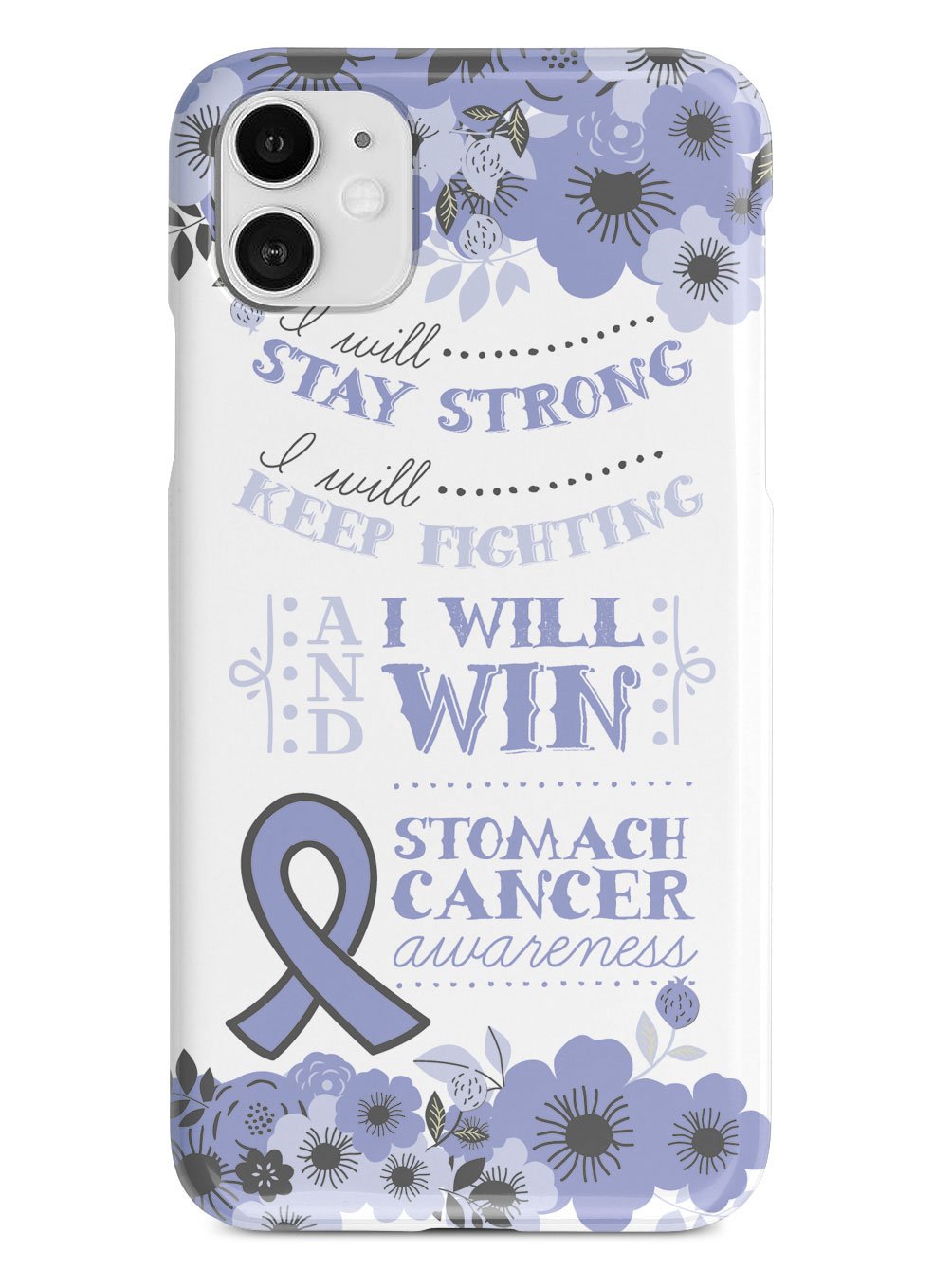 I Will Win - Stomach Cancer Awareness Case