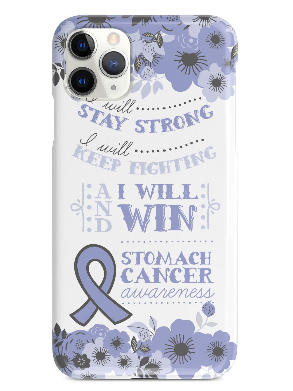 I Will Win - Stomach Cancer Awareness Case