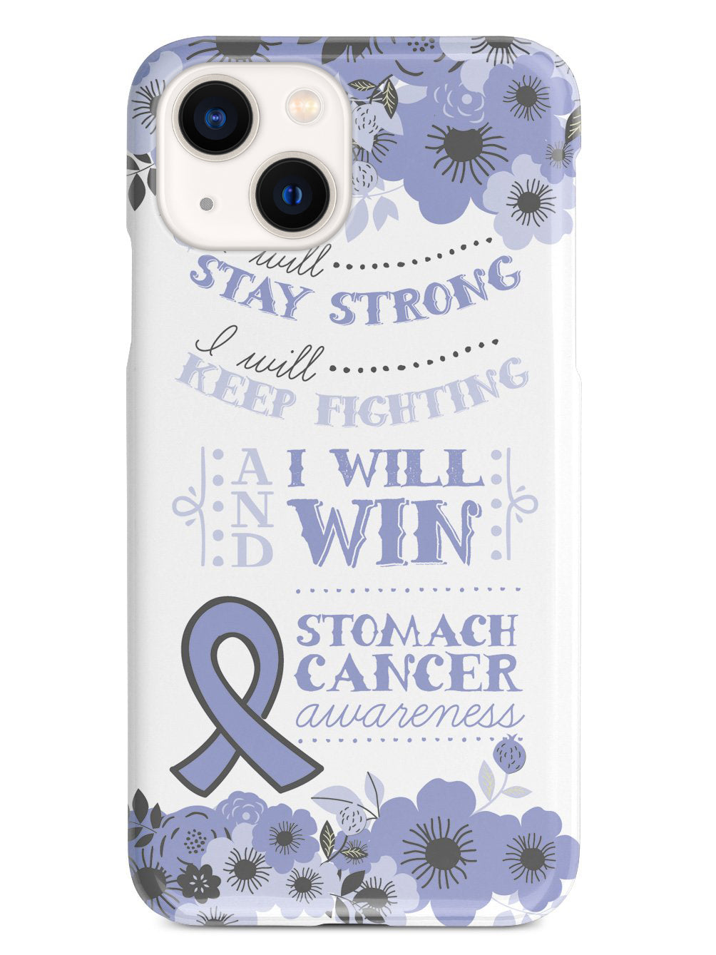 I Will Win - Stomach Cancer Awareness Case