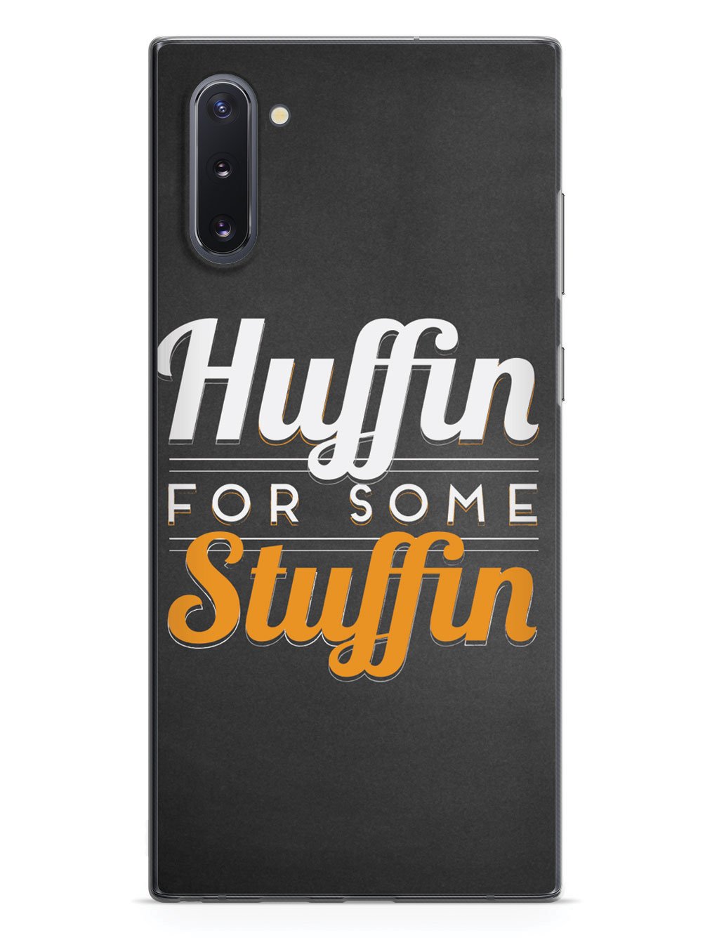 Huffin For Some Stuffin Case