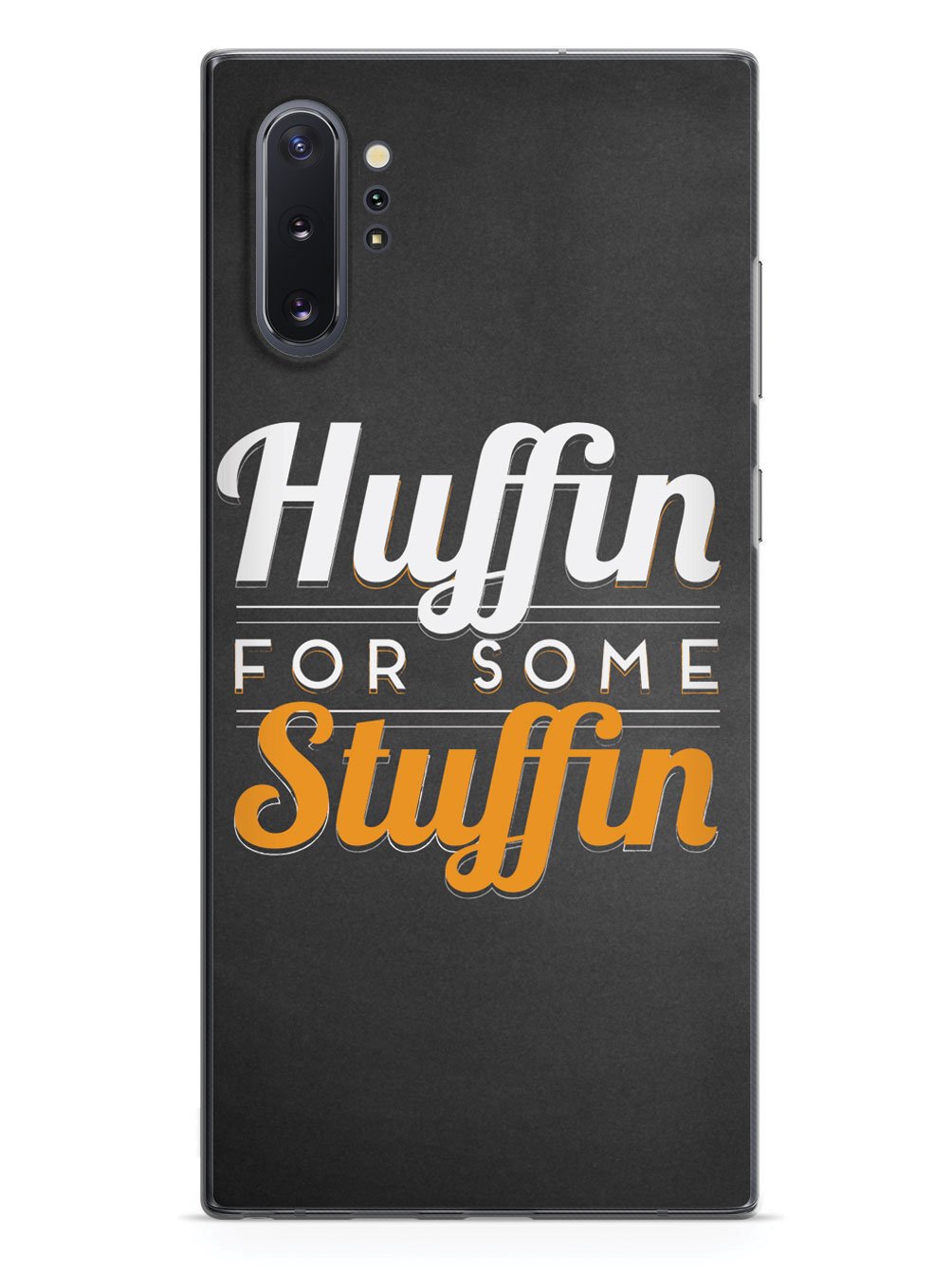 Huffin For Some Stuffin Case