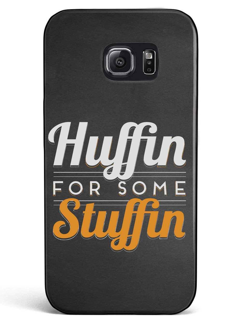 Huffin For Some Stuffin Case