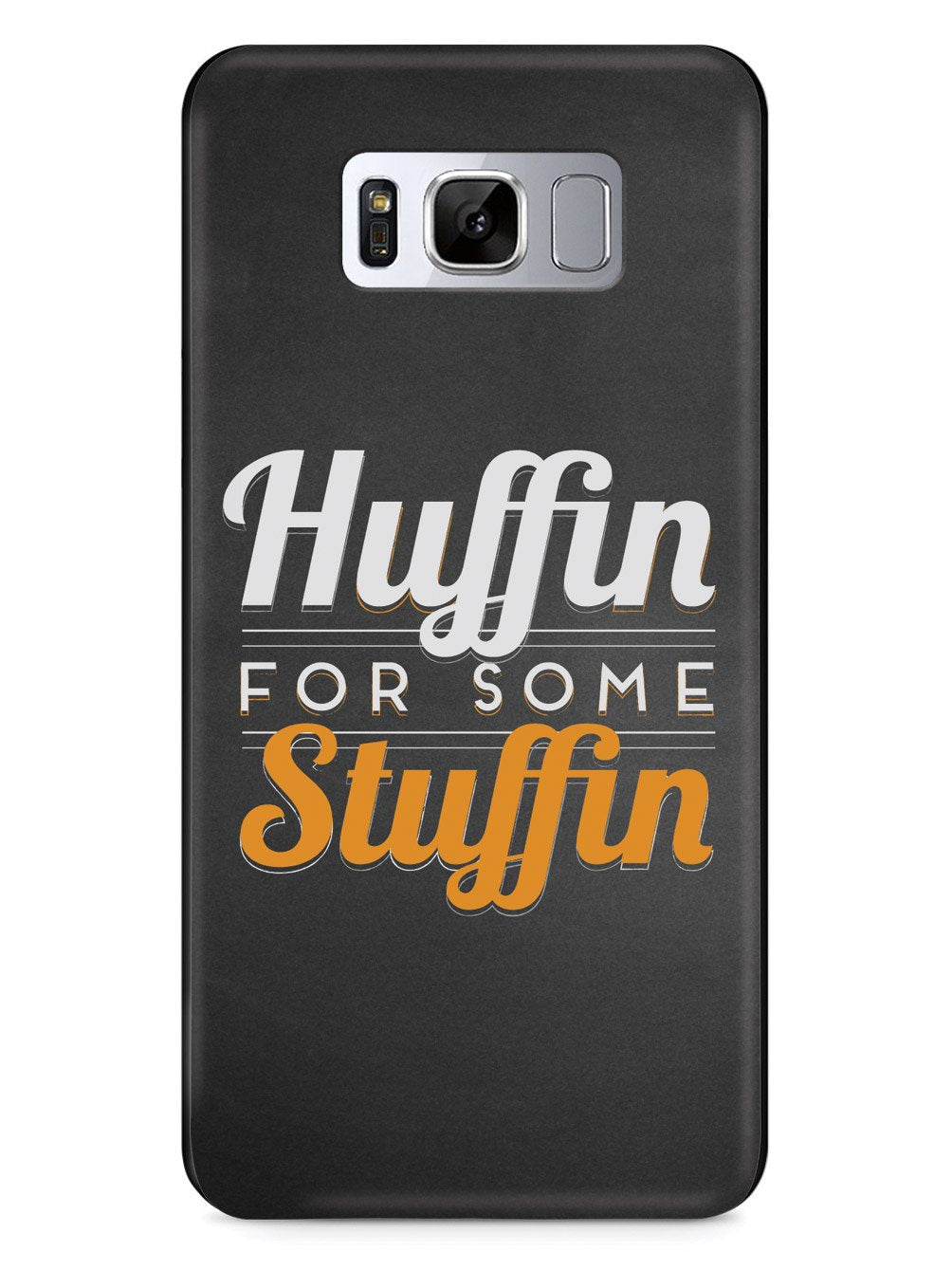Huffin For Some Stuffin Case