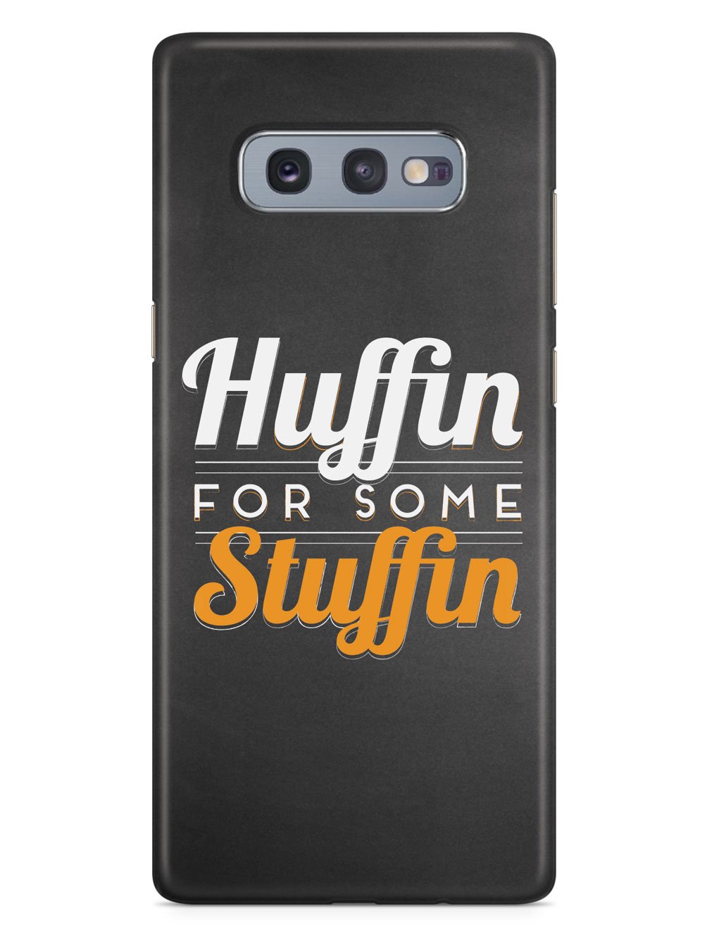 Huffin For Some Stuffin Case