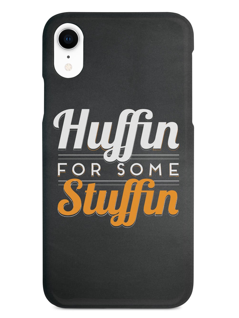 Huffin For Some Stuffin Case