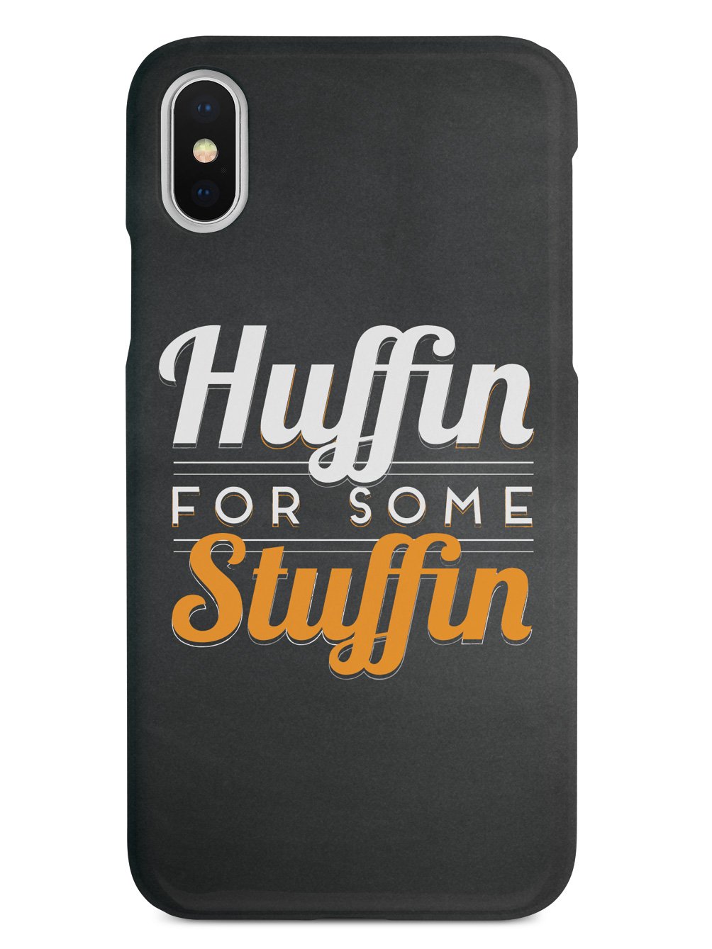 Huffin For Some Stuffin Case