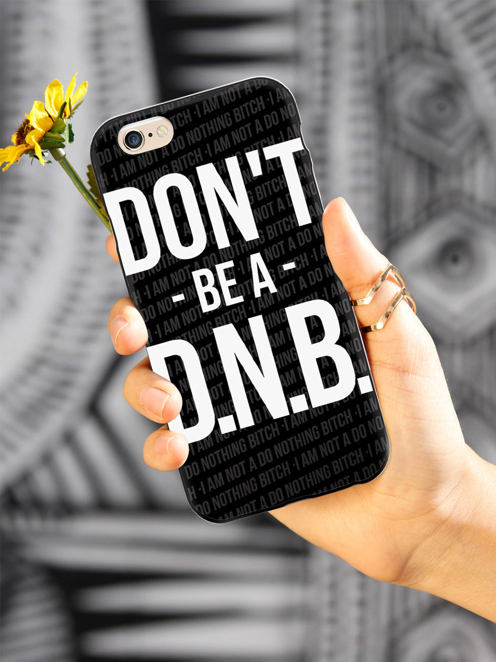 Don't Be a Do Nothing Bitch Case