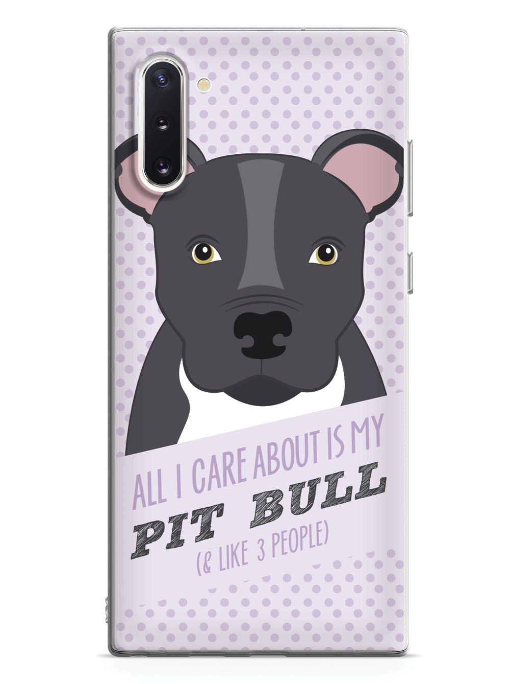 All I Care About Is My Pit Bull Case