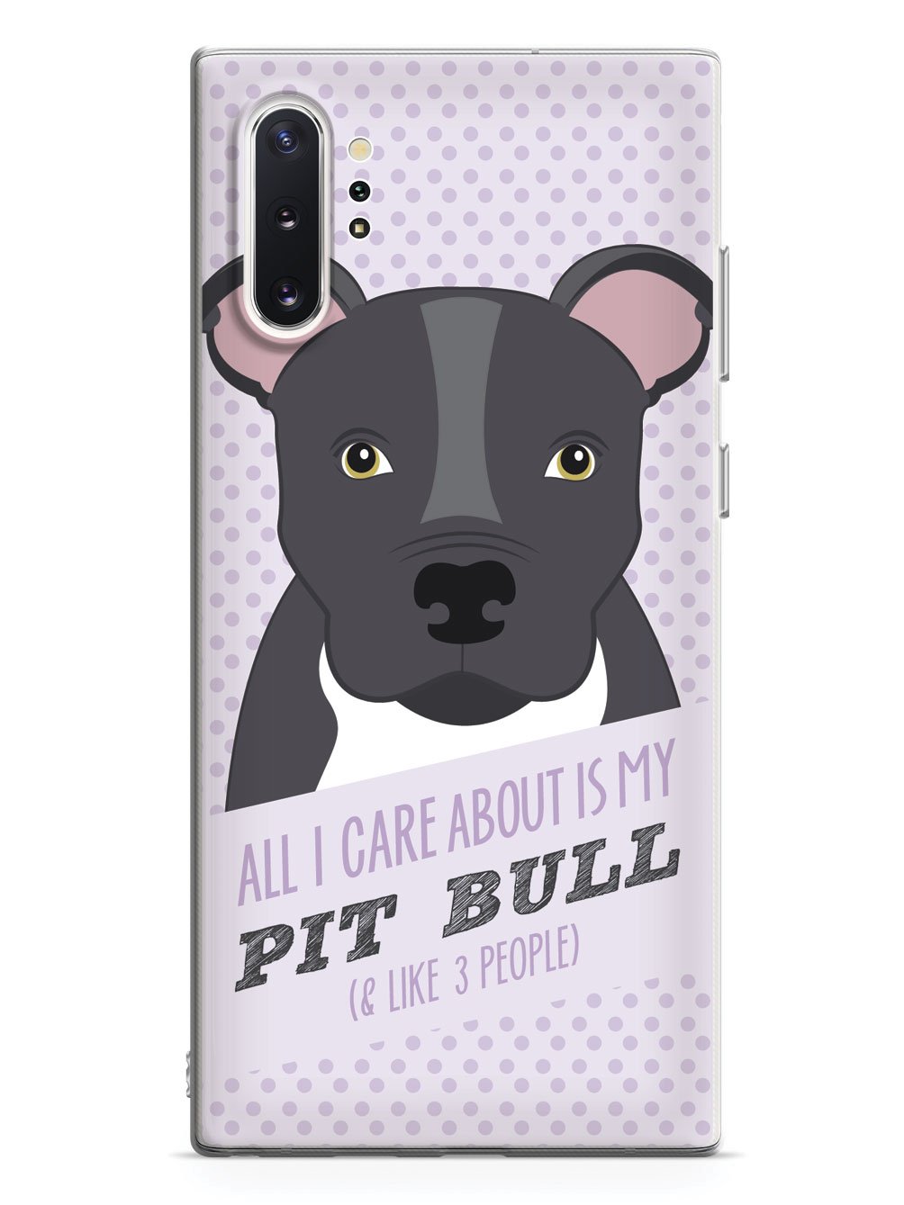 All I Care About Is My Pit Bull Case