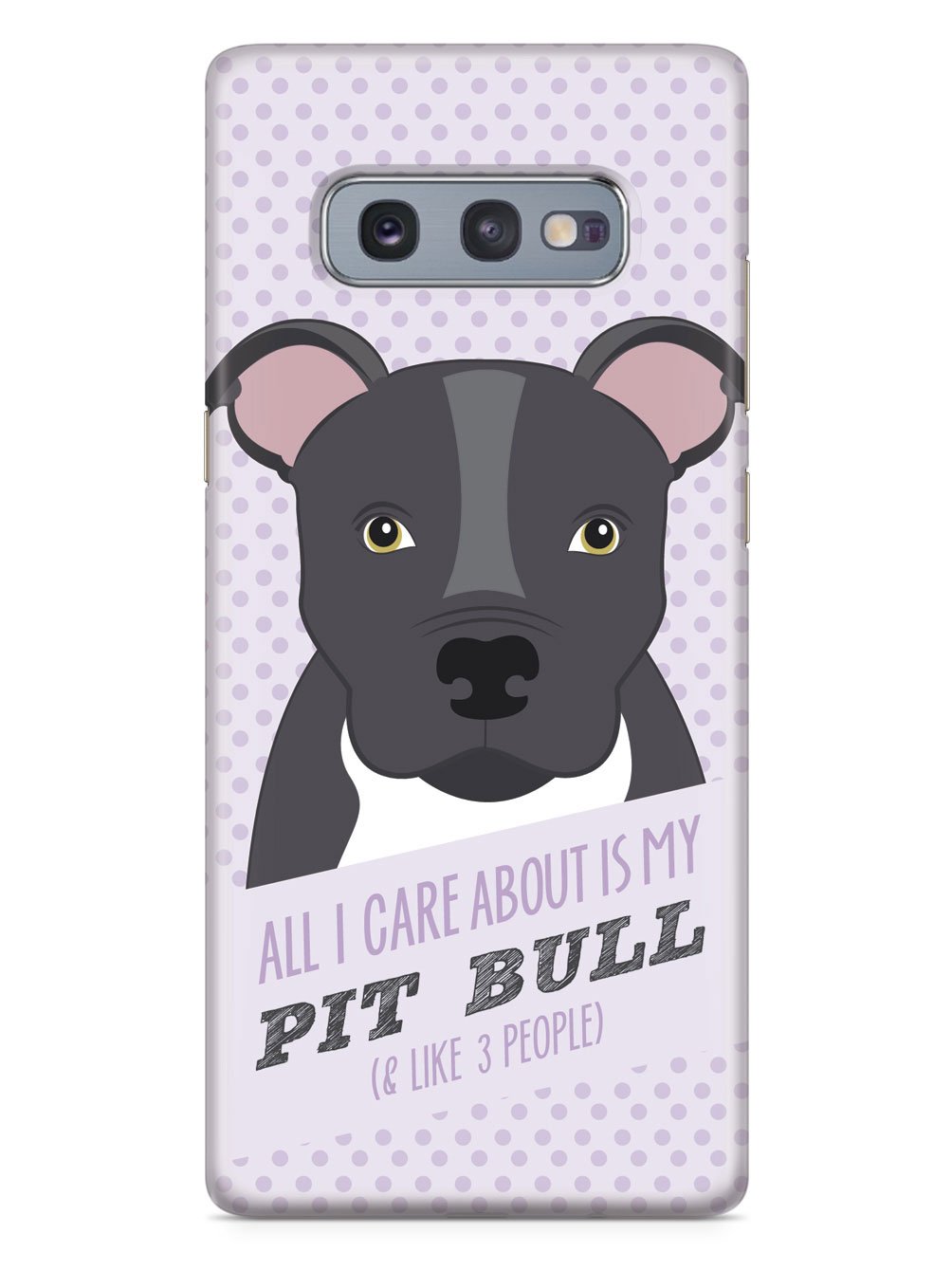 All I Care About Is My Pit Bull Case