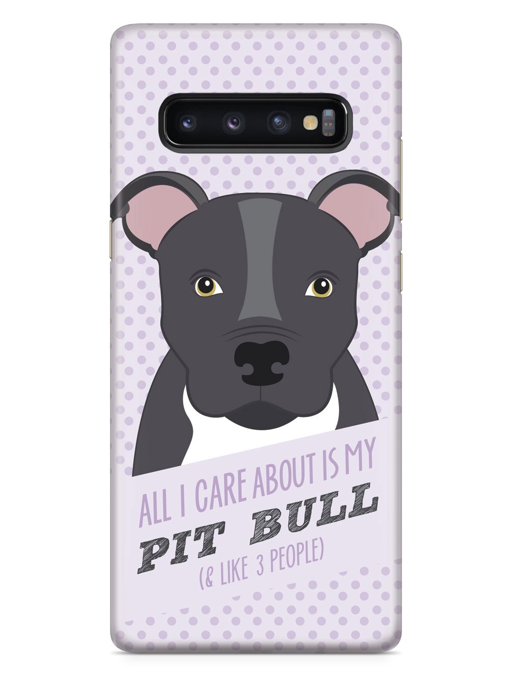 All I Care About Is My Pit Bull Case