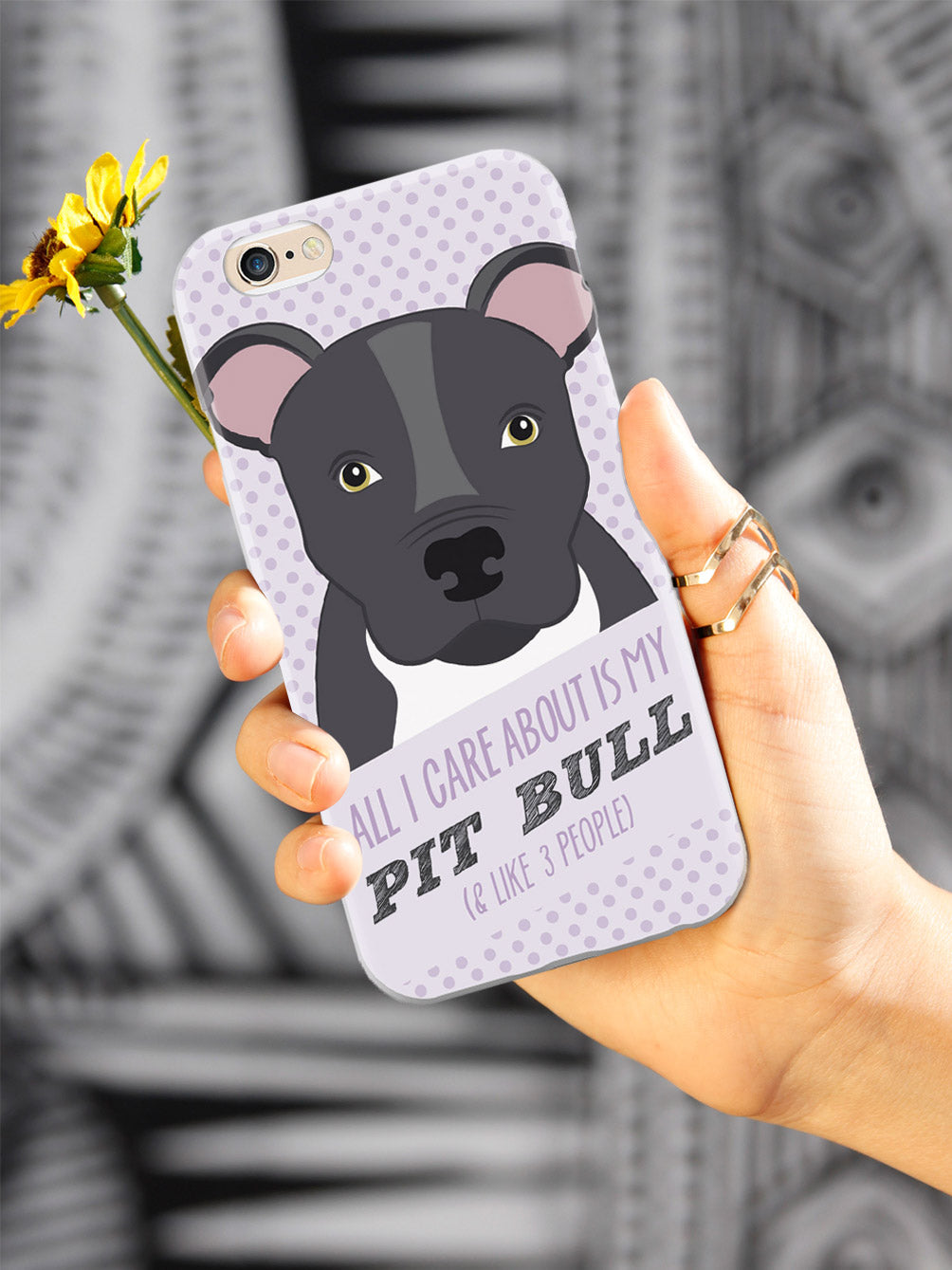 All I Care About Is My Pit Bull Case